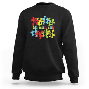 Autism Awareness Sweatshirt Rizz'em With The Tism Autistic TS09 Black Printyourwear