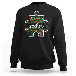 Autism Awareness Sweatshirt Special Teacher Teach Accept Understand Love TS09 Black Printyourwear