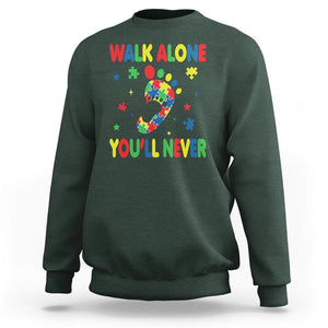 Autism Awareness Sweatshirt You'll Never Walk Alone Dad Mom Parents Support TS09 Dark Forest Green Printyourwear