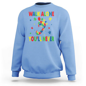 Autism Awareness Sweatshirt You'll Never Walk Alone Dad Mom Parents Support TS09 Carolina Blue Printyourwear