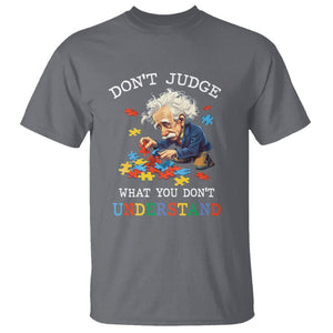 Autism Awareness T Shirt Don't Jundge What You Don't Understand Funny TS09 Charcoal Printyourwear