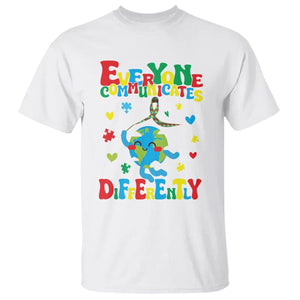 Autism Awareness T Shirt Everyone Communicates Different Puzzle Cute Earth TS09 White Printyourwear