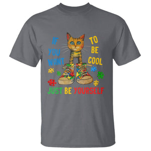 Autism Awareness T Shirt Funny Cat If You Want To Be Cool Just Be Yourself Puzzle Shoe TS09 Charcoal Printyourwear