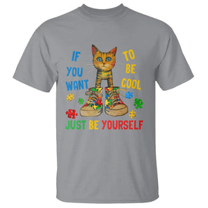 Autism Awareness T Shirt Funny Cat If You Want To Be Cool Just Be Yourself Puzzle Shoe TS09 Sport Gray Printyourwear