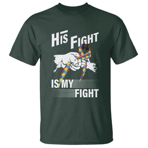 Autism Awareness T Shirt His Fight Is My Fight Dad Grandpa Support TS09 Dark Forest Green Printyourwear