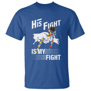 Autism Awareness T Shirt His Fight Is My Fight Dad Grandpa Support TS09 Royal Blue Printyourwear