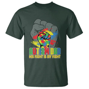 Autism Awareness T Shirt His Fight Is My Fight Dad Support TS09 Dark Forest Green Printyourwear