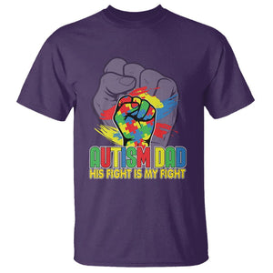 Autism Awareness T Shirt His Fight Is My Fight Dad Support TS09 Purple Printyourwear