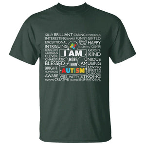 Autism Awareness T Shirt I Am More Than Autism Brilliant Strong Unique Brave Happy Creative TS09 Dark Forest Green Printyourwear