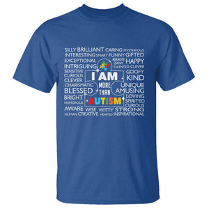 Autism Awareness T Shirt I Am More Than Autism Brilliant Strong Unique Brave Happy Creative TS09 Royal Blue Printyourwear