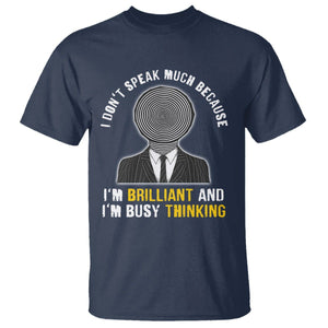 Autism Awareness T Shirt I Don't Speak Much Because I'm Brilliant And I'm Busy Thinking Autistic Aesthetic Maze Man TS09 Navy Printyourwear