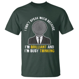 Autism Awareness T Shirt I Don't Speak Much Because I'm Brilliant And I'm Busy Thinking Autistic Aesthetic Maze Man TS09 Dark Forest Green Printyourwear