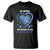 Autism Awareness T Shirt In April We Wear Blue Heart Love Support Inclusion Acceptance TS02 Black Printyourwear