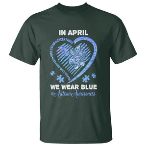 Autism Awareness T Shirt In April We Wear Blue Heart Love Support Inclusion Acceptance TS02 Dark Forest Green Printyourwear