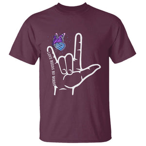 Autism Awareness T Shirt Love Need No Words I Love You Hand Sign Language Butterfly TS02 Maroon Printyourwear