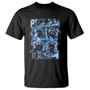 Autism Awareness T Shirt Rizz Em With The Tism Funny Meme Autistic Raccoon TS09 Black Printyourwear