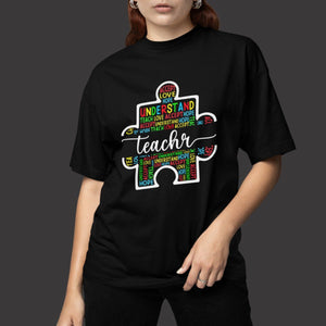 Autism Awareness T Shirt Special Teacher Teach Accept Understand Love TS09 Printyourwear