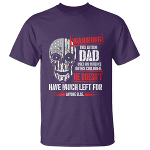 Autism Awareness T Shirt Warning This Autism Dad Uses His Patience On His Children Father's Day TS09 Purple Print Your Wear