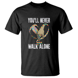 Autism Awareness T Shirt You'll Never Walk Alone Dad Support TS09 Black Printyourwear