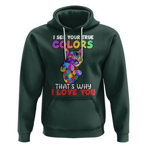 Autism Cat Hoodie I See Your True Colors Embrace Heart Autism Acceptance TS02 Dark Forest Green Printyourwear