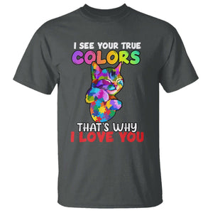 Autism Cat T Shirt I See Your True Colors Embrace Heart Autism Acceptance TS02 Dark Heather Printyourwear