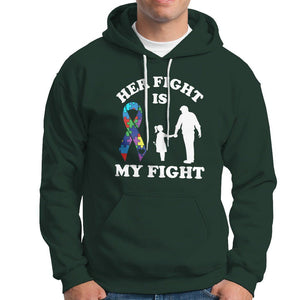 Autism Dad Hoodie Her Fight is My Fight Father And Daughter Fighters TS01 Dark Forest Green Printyourwear