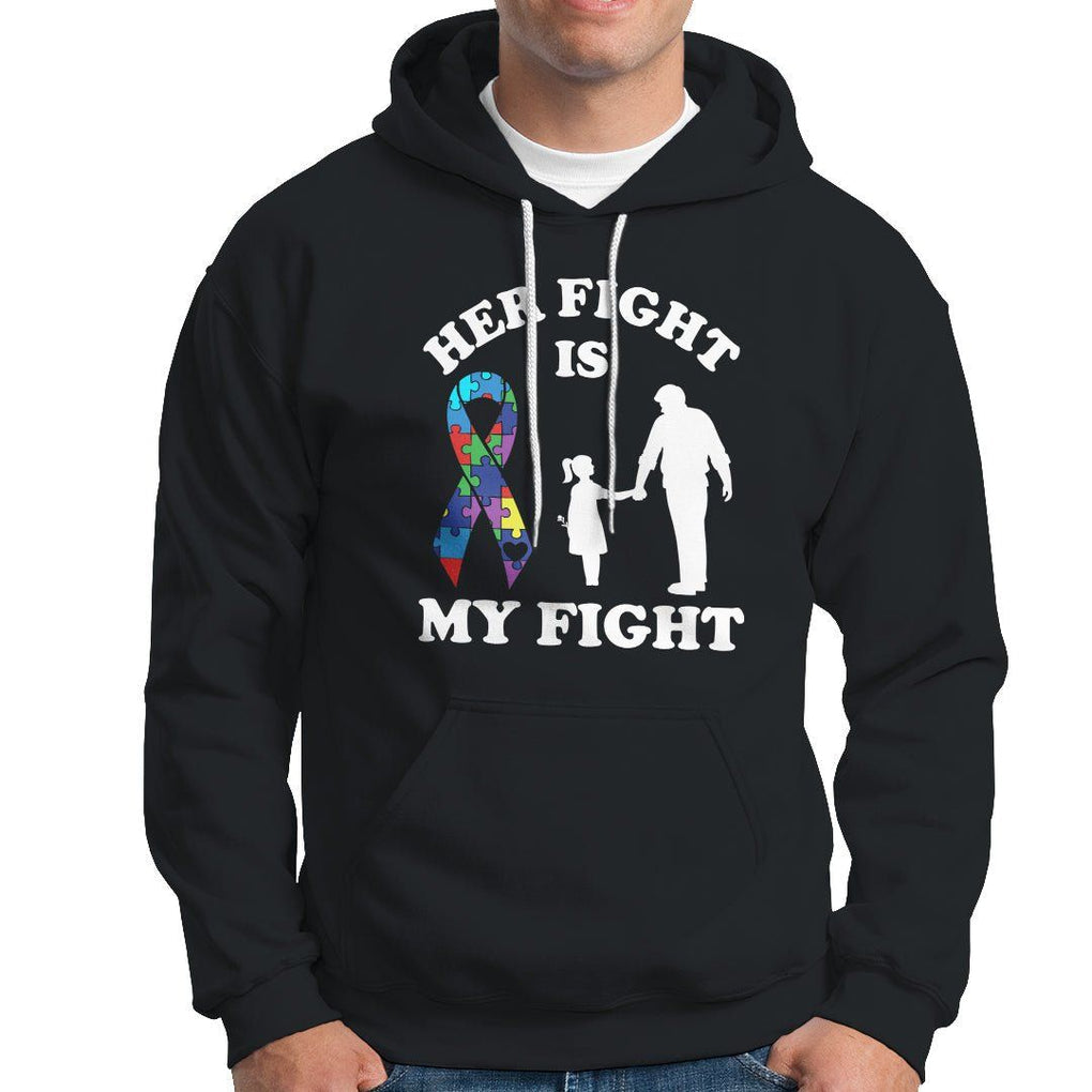 Autism Dad Hoodie Her Fight is My Fight Father And Daughter Fighters TS01 Black Printyourwear