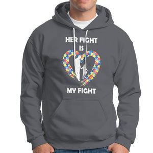 Autism Dad Hoodie Her Fight is My Fight Father And Daughter Puzzle Heart TS01 Charcoal Printyourwear