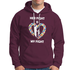 Autism Dad Hoodie Her Fight is My Fight Father And Daughter Puzzle Heart TS01 Maroon Printyourwear