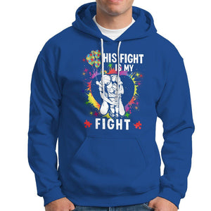 Autism Dad Hoodie His Fight is My Fight Father And Son Fighters TS01 Royal Blue Printyourwear