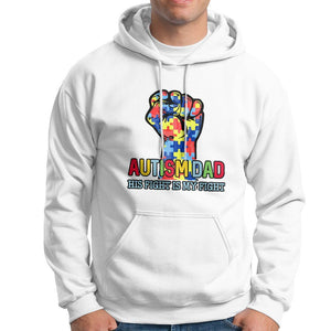 Autism Dad Hoodie His Fight is My Fight Jigsaw Puzzle Raised Fist TS01 White Printyourwear