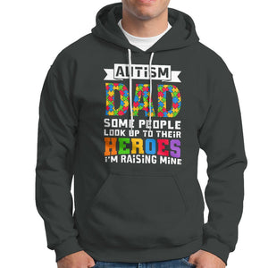 Autism Dad Hoodie Some People Look Up to Their Heroes I'm Raising Mine Puzzle Piece TS01 Dark Heather Printyourwear