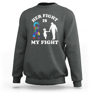 Autism Dad Sweatshirt Her Fight is My Fight Father And Daughter Fighters TS01 Dark Heather Printyourwear