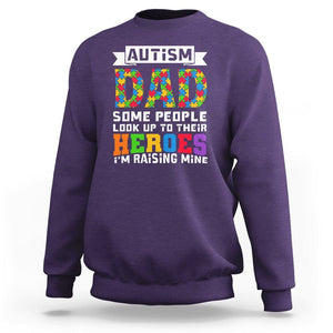 Autism Dad Sweatshirt Some People Look Up to Their Heroes I'm Raising Mine Puzzle Piece TS01 Purple Printyourwear