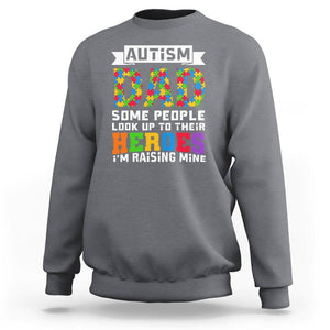 Autism Dad Sweatshirt Some People Look Up to Their Heroes I'm Raising Mine Puzzle Piece TS01 Charcoal Printyourwear