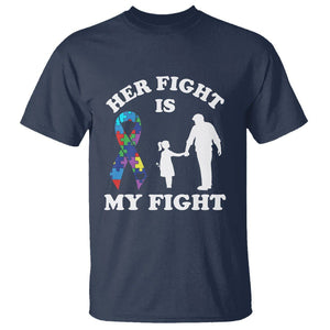 Autism Dad T Shirt Her Fight is My Fight Father And Daughter Fighters TS01 Navy Printyourwear