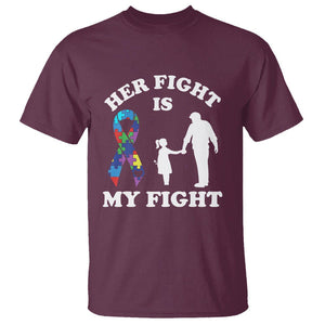 Autism Dad T Shirt Her Fight is My Fight Father And Daughter Fighters TS01 Maroon Printyourwear