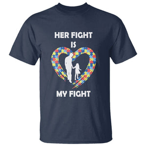 Autism Dad T Shirt Her Fight is My Fight Father And Daughter Puzzle Heart TS01 Navy Printyourwear