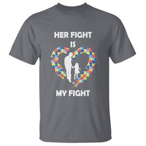 Autism Dad T Shirt Her Fight is My Fight Father And Daughter Puzzle Heart TS01 Charcoal Printyourwear