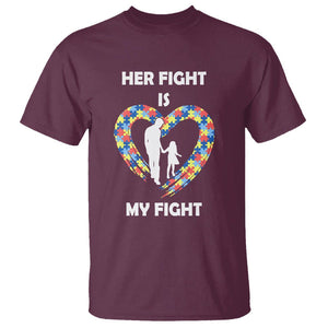 Autism Dad T Shirt Her Fight is My Fight Father And Daughter Puzzle Heart TS01 Maroon Printyourwear