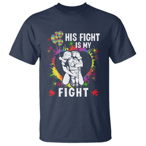 Autism Dad T Shirt His Fight is My Fight Father And Son Fighters TS01 Navy Printyourwear