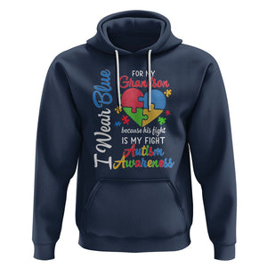 Autism Grandparents Hoodie I Wear Blue For My Grandson Because His Fight is My Fight Grandma Grandpa TS01 Navy Printyourwear