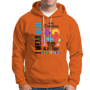 Autism Grandparents Hoodie I Wear Blue For My Grandson Because His Fight is My Fight TS01 Orange Printyourwear