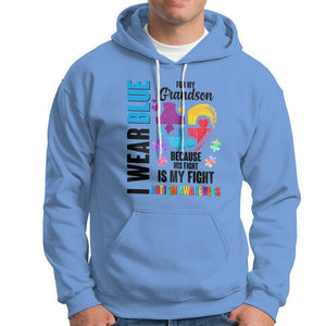 Autism Grandparents Hoodie I Wear Blue For My Grandson Because His Fight is My Fight TS01 Carolina Blue Printyourwear