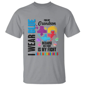 Autism Grandparents T Shirt I Wear Blue For My Grandson Because His Fight is My Fight TS01 Sport Gray Printyourwear