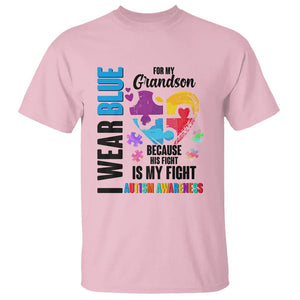 Autism Grandparents T Shirt I Wear Blue For My Grandson Because His Fight is My Fight TS01 Light Pink Printyourwear