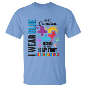 Autism Grandparents T Shirt I Wear Blue For My Grandson Because His Fight is My Fight TS01 Carolina Blue Printyourwear