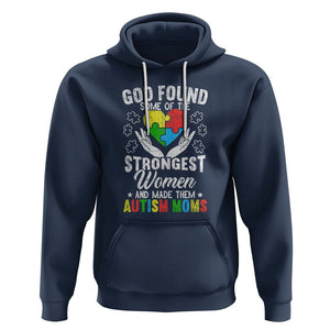 Autism Mom Hoodie God Found Some Of The Strongest Women TS01 Navy Printyourwear