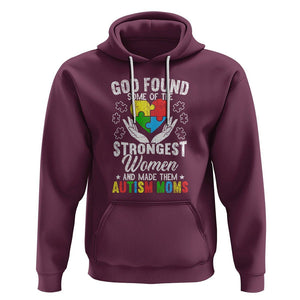 Autism Mom Hoodie God Found Some Of The Strongest Women TS01 Maroon Printyourwear