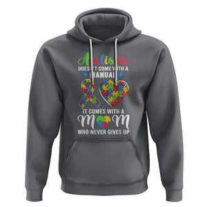 Autism Mom Hoodie It Doesn't Come With A Manual It Comes With A Mother Who Never Gives Up Puzzle Heart TS01 Charcoal Printyourwear